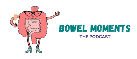 Bowel Moments Podcast